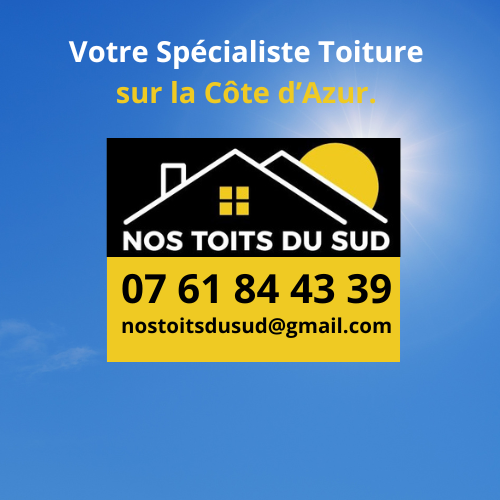 Artisan 06 Nos Toits du Sud Toiture Couvreur Couverture Artisan sérieux 06 et 83 Devis Gratuit Artisan Disponible